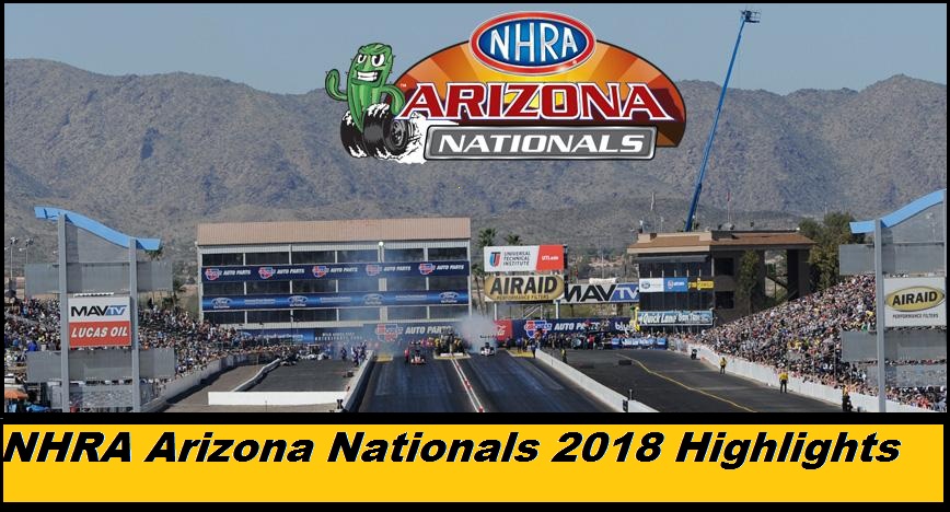 NHRA Arizona Nationals 2018 Highlights