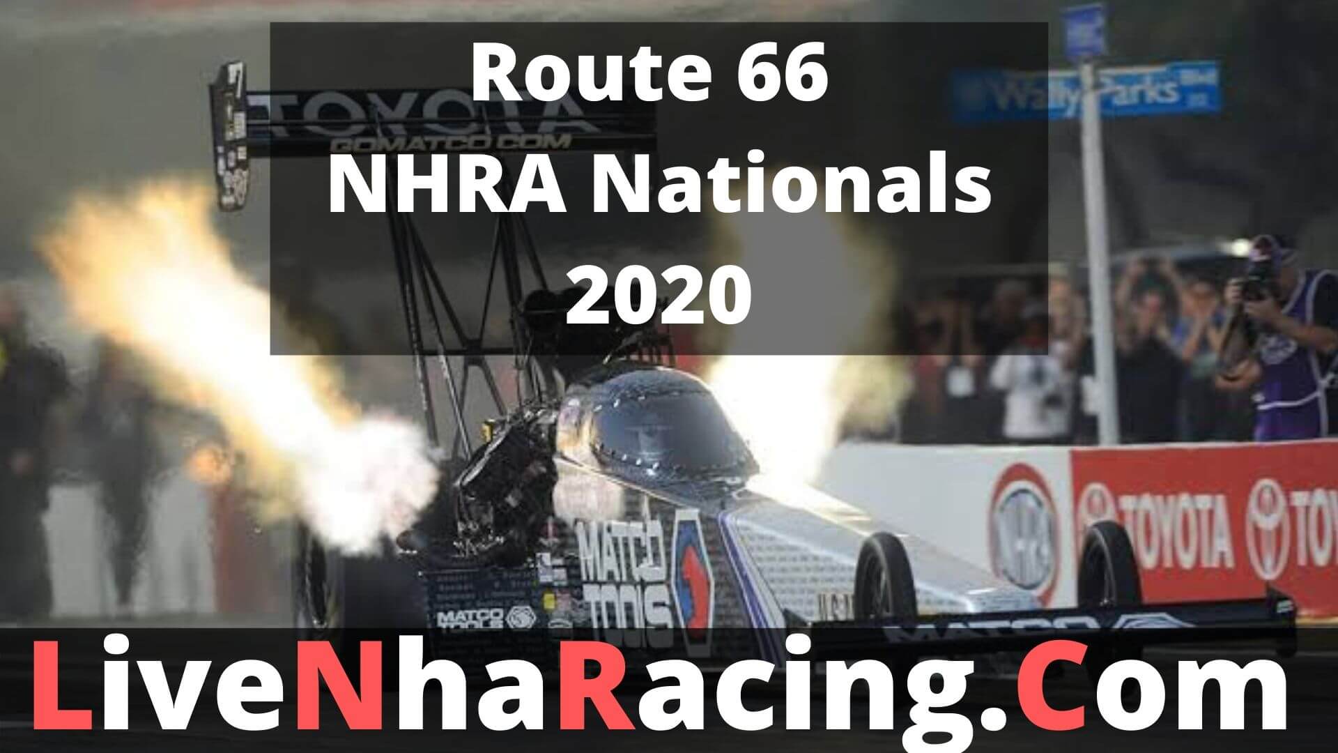 Route 66 NHRA Nationals Live