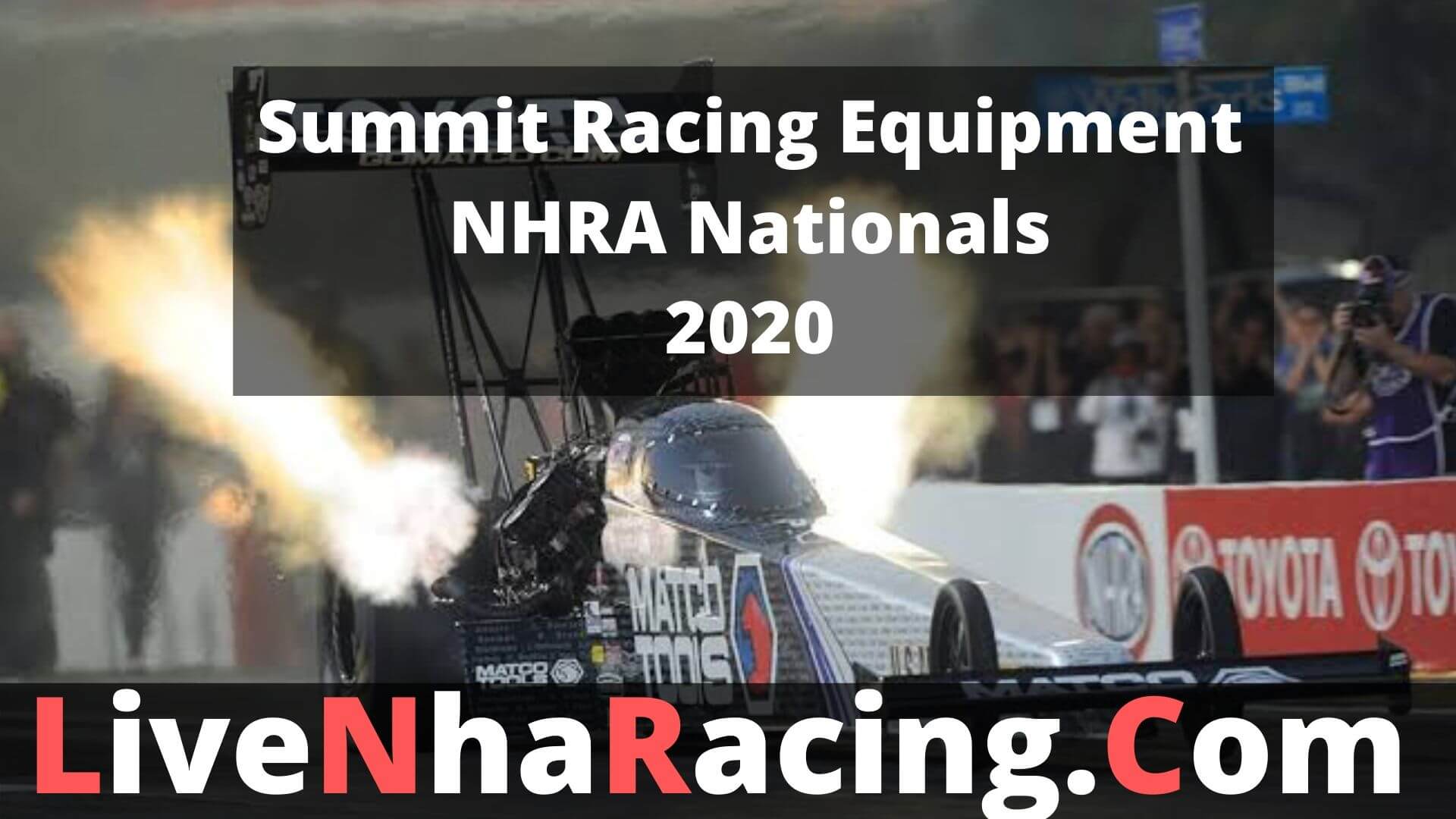 watch-summit-racing-equipment-nhra-nationals-live
