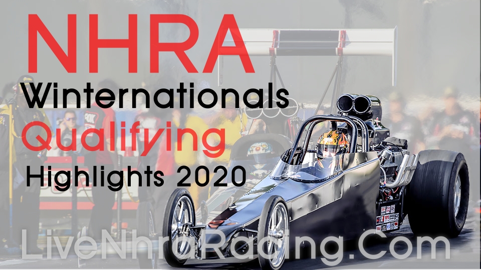 NHRA Winternationals Qualifying Highlights 2020