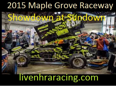 Watch 2015 Maple Grove Raceway Showdown at Sundown Live