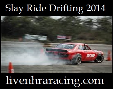 Slay Ride Drifting 2014