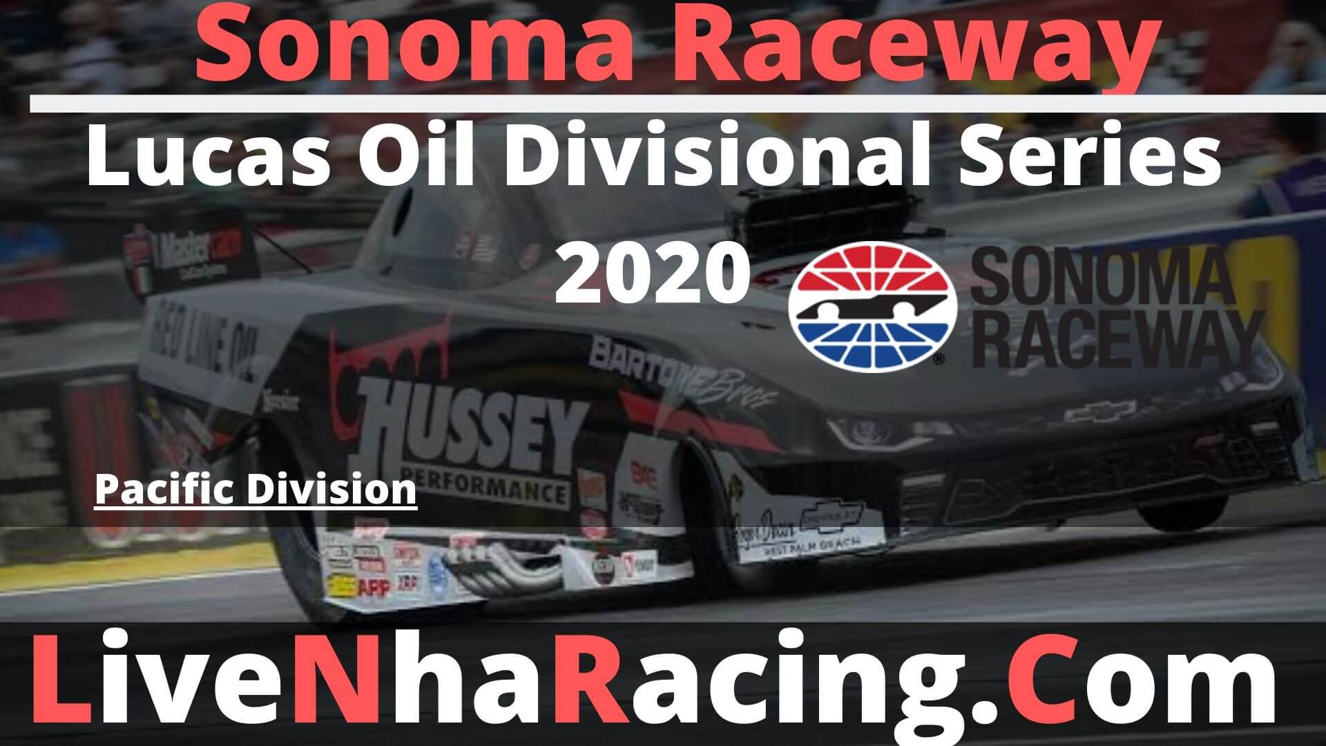 NHRA Lucas Oil Sonoma Race Live