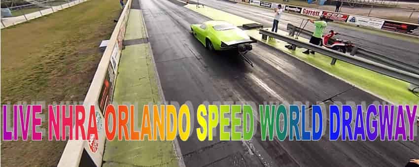 Live Orlando Speed World Dragway 2018 Online