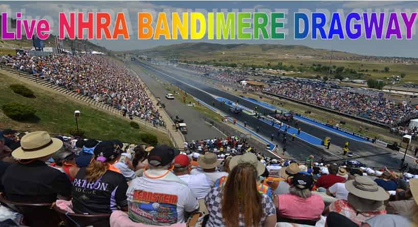 Nhra Bandimere Dragway Race Live