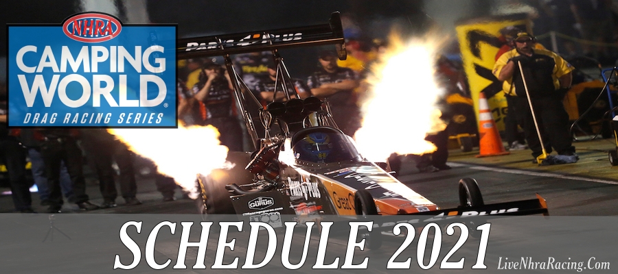2021 NHRA Camping World Drag Racing Series Schedule Live Stream