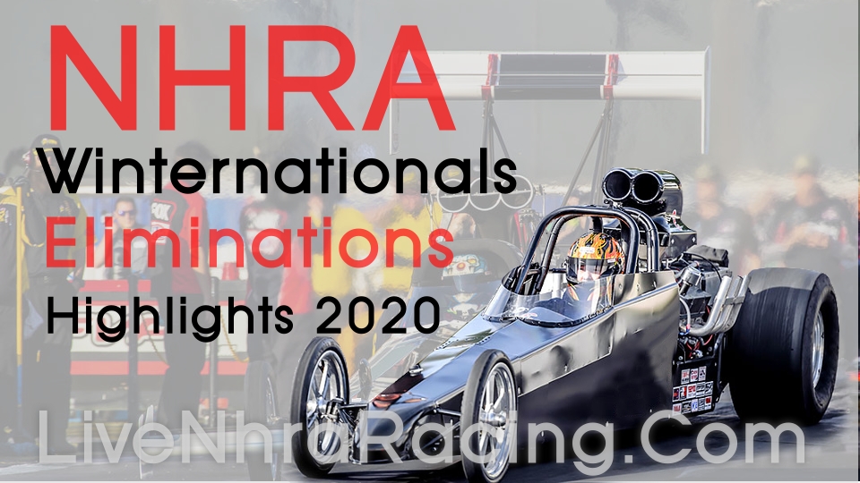 NHRA Winternationals Elimination Highlights 2020