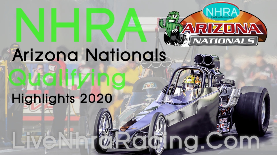 NHRA Arizona Nationals Qualifying Highlights 2020
